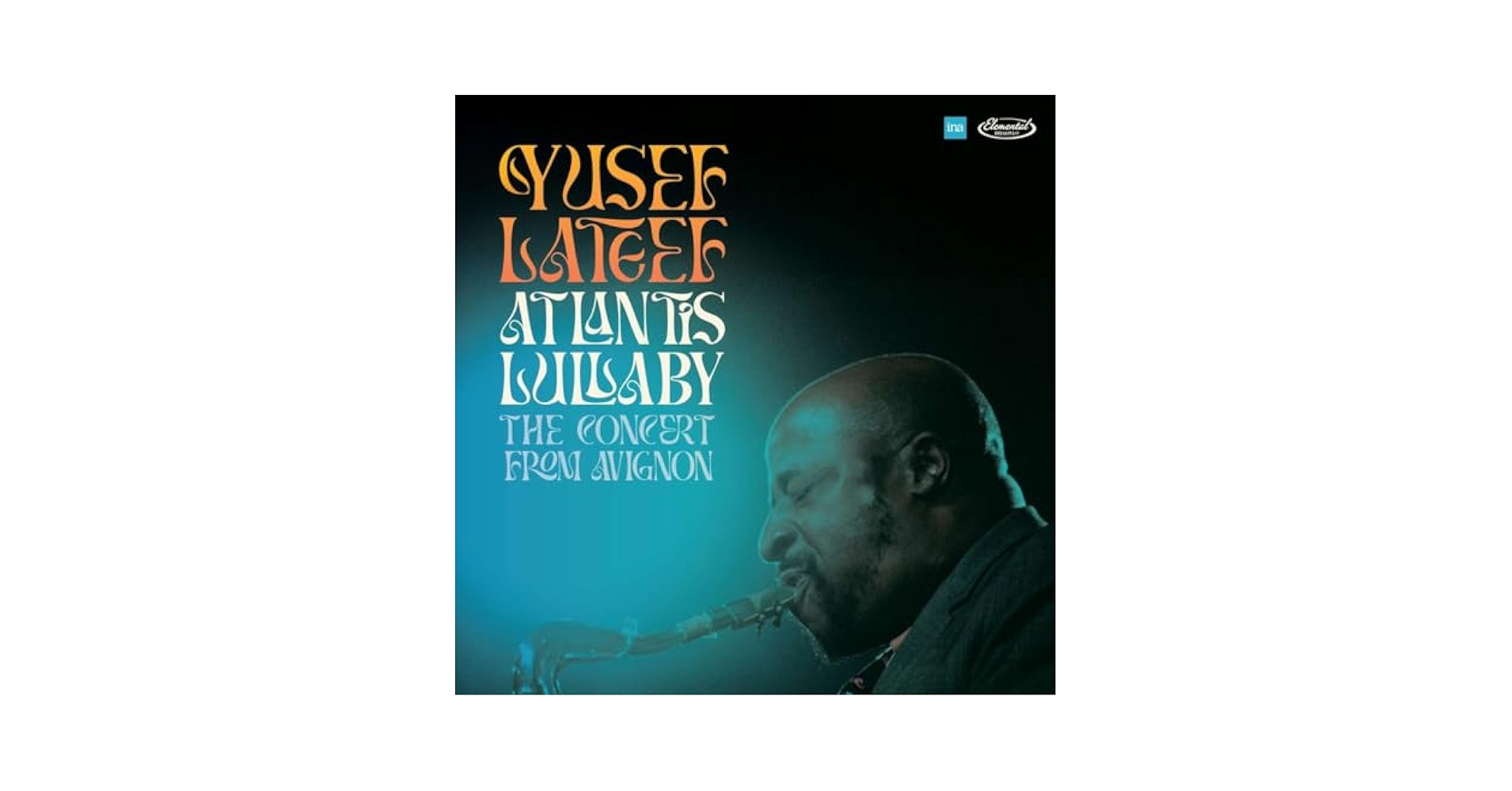 ワールドワイド2LP Yusef Lateef Atlantis Lullaby - The Concert From Avignon 5990545 Elemental Music /00660 Yusef Lateef - Atlantis Lullaby: The Concert From Avignon[2